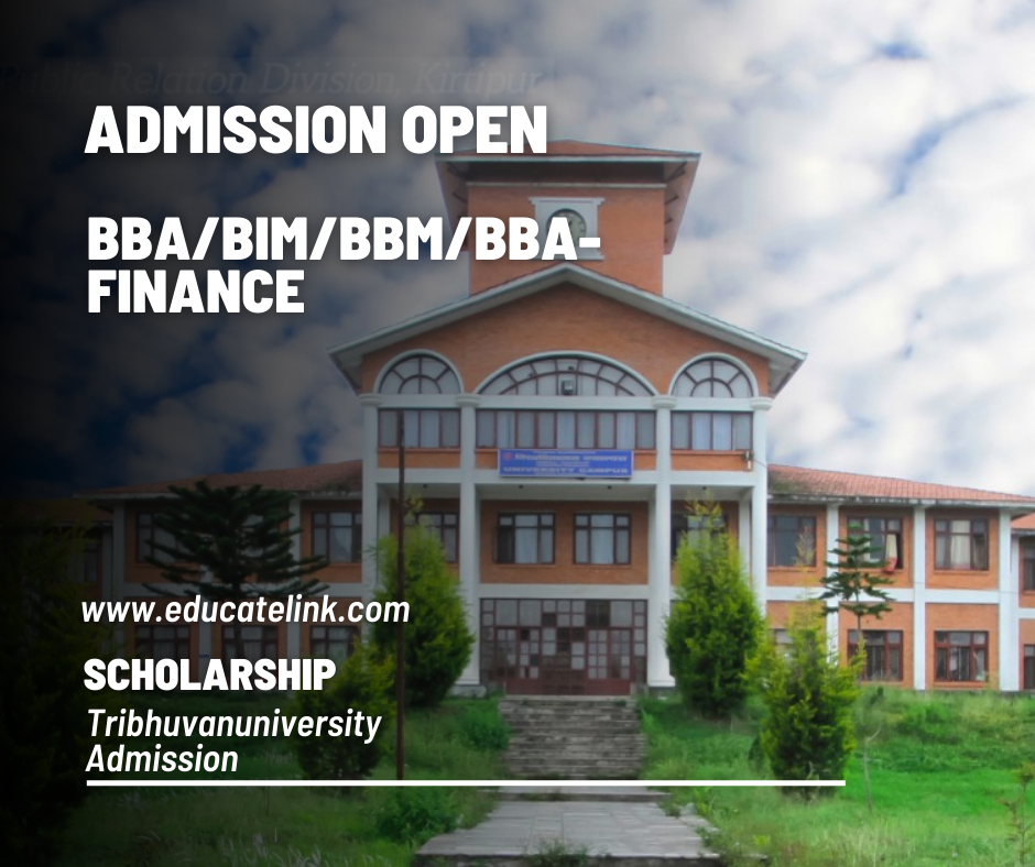 Admission Open For BBA/BIM/BBM/BBA-Finance 2079 Tribhuvan University