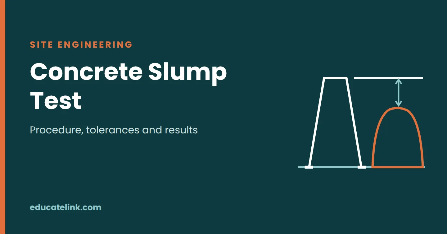Concrete Slump Test: Procedure, Tolerances and What the Result Means